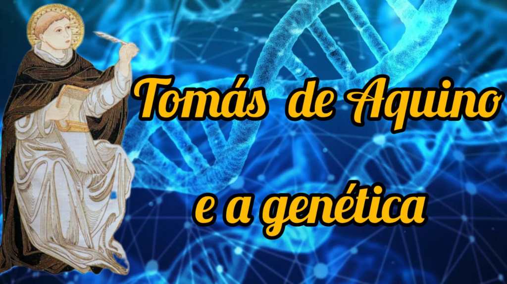 Tomás de Aquino e a Genética, as causas do DNA (parte 1) – A Causa Material